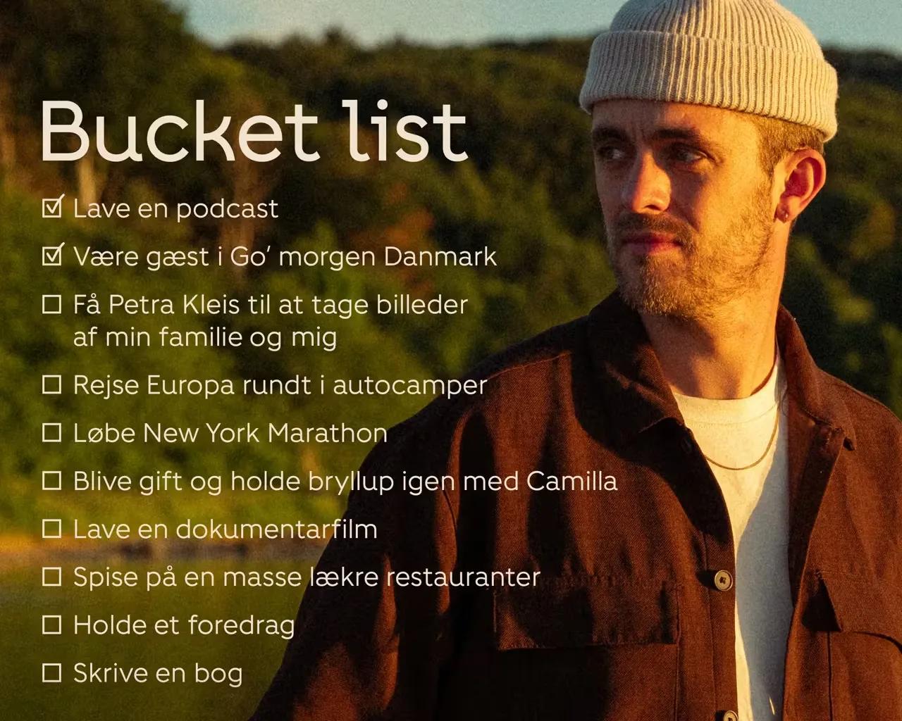 Maltes liste over ting, som han gerne vil, nå bliver længere og længere - her er et udvalg fra hans bucket list